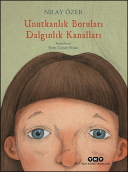 Unutkanlık Boruları Dalgınlık Kanalları