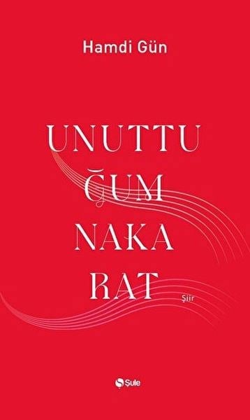 Unuttuğum Nakarat