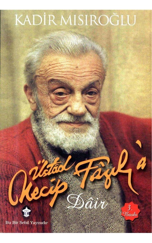 Üstad Necip Fazıla Dair