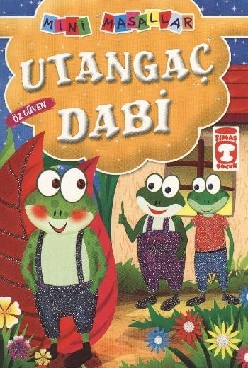 Utangaç Dabi - Özgüven / Mini Masallar