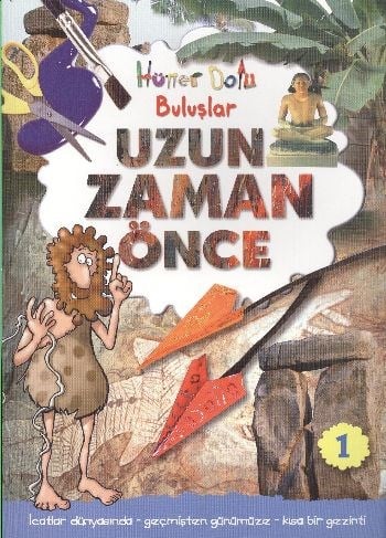 Uzun Zaman Önce / Hüner Dolu Buluşlar-1