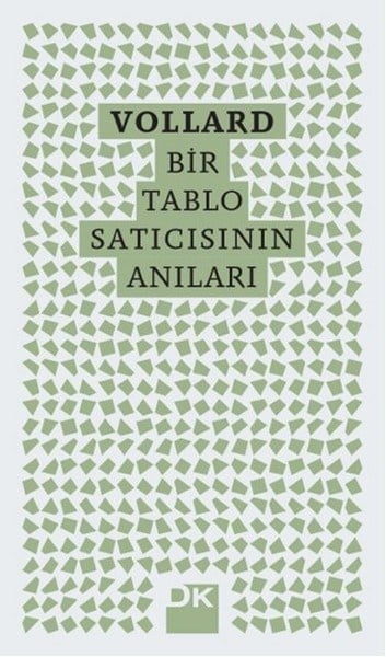 Vollard - Bir Tablo Satıcısının Anıları
