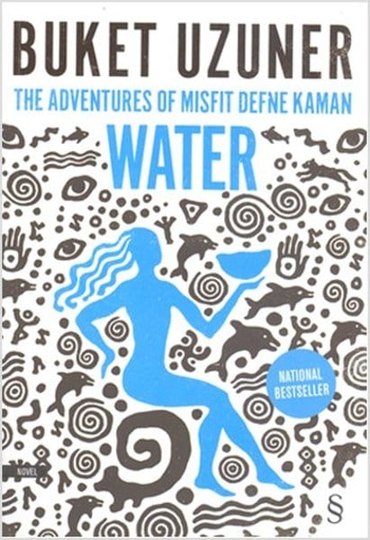 Water  The Adventures of Misfit Defne Kaman