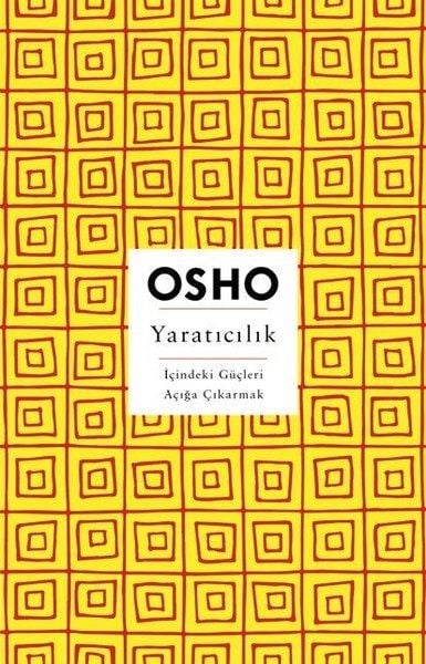 Yaratıcılık - İçindeki Güçleri Açığa Çıkarmak