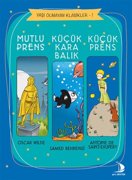 Yaşı Olmayan Klasikler 1  Küçük Prens - Küçük Karabalık - Mutlu Prens