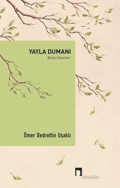 Yayla Dumanı - Bütün Eserleri