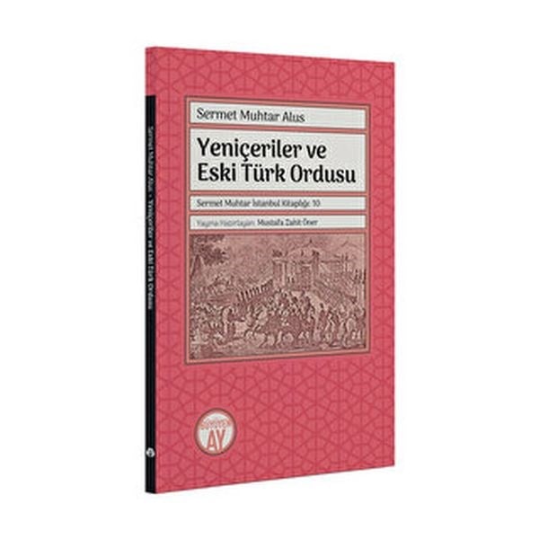Yeniçeriler ve Eski Türk Ordusu