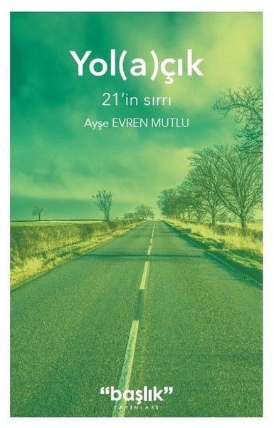 Yolaçık 21'in Sırrı