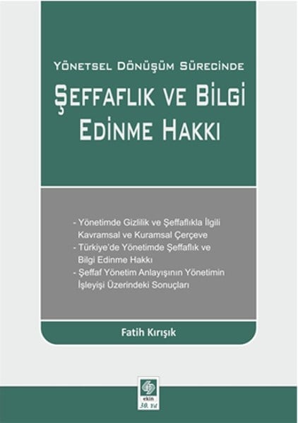 Yönetsel Dönüşüm Sürecinde Şeffaflık ve Bilgi Edinme Hakkı