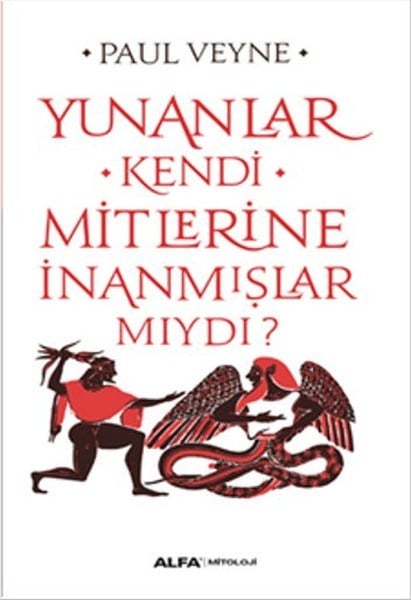 Yunanlar Kendi Mitlerine İnanmışlarmıydı