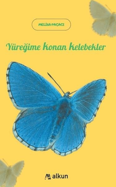 Yüreğime Konan Kelebekler