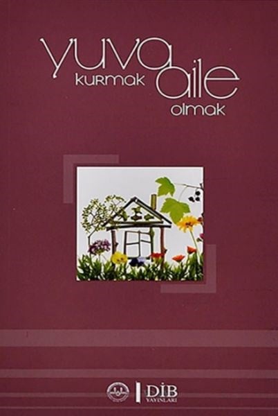 Yuva Kurmak Aile Olmak