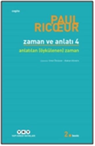 Zaman ve Anlatı: Dört - Anlatılan (Öykülenen) Zaman