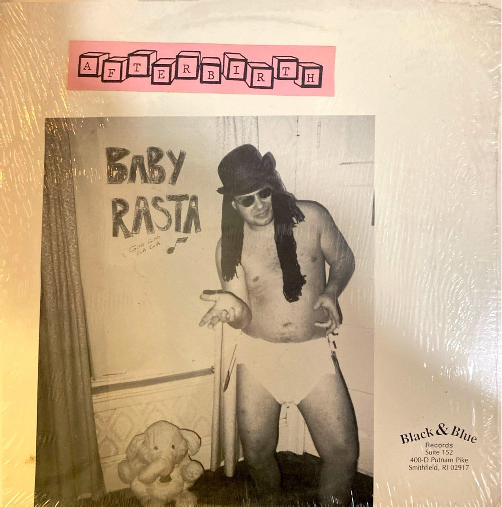 Afterbirth – Baby Rasta
