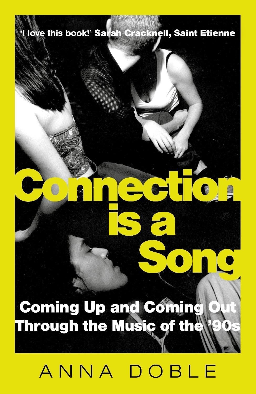 Connection is a Song: Coming Up and Coming Out Through the Music of the '90s Kitap