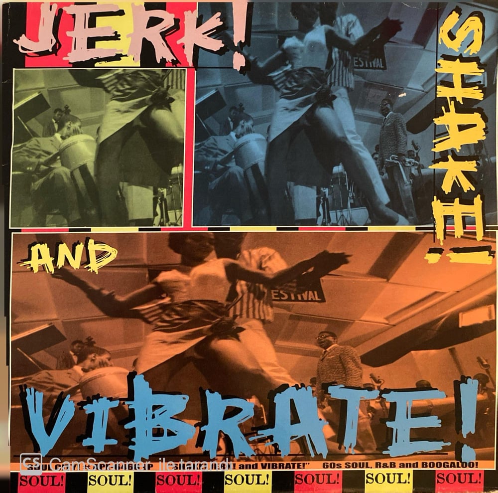 Jerk! Shake! And Vibrate! - 60's Soul RnB and Boogaloo Plak