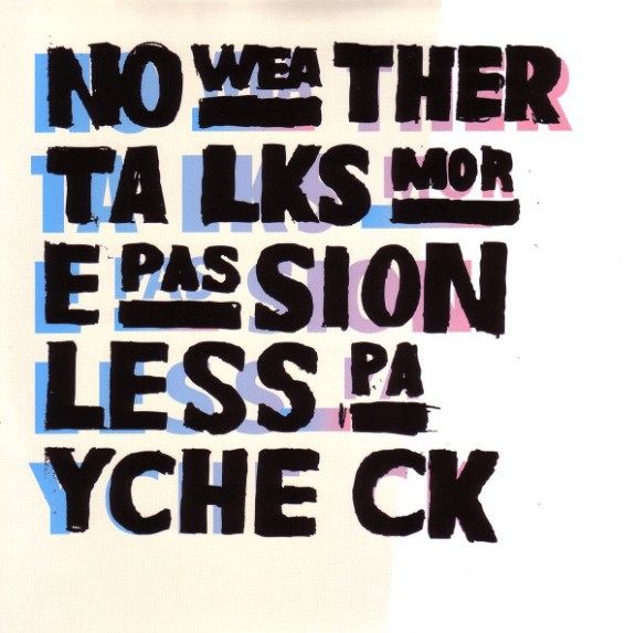No Weather Talks - More Passion, Less Paycheck Plak LP | Post-Punk ve Indie Punk