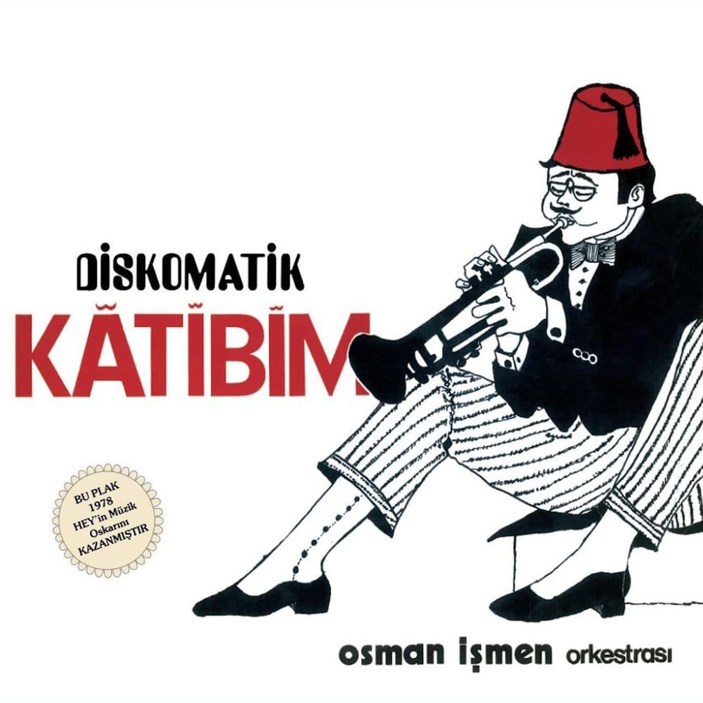 Osman İşmen - Katibim / Diskomatik 