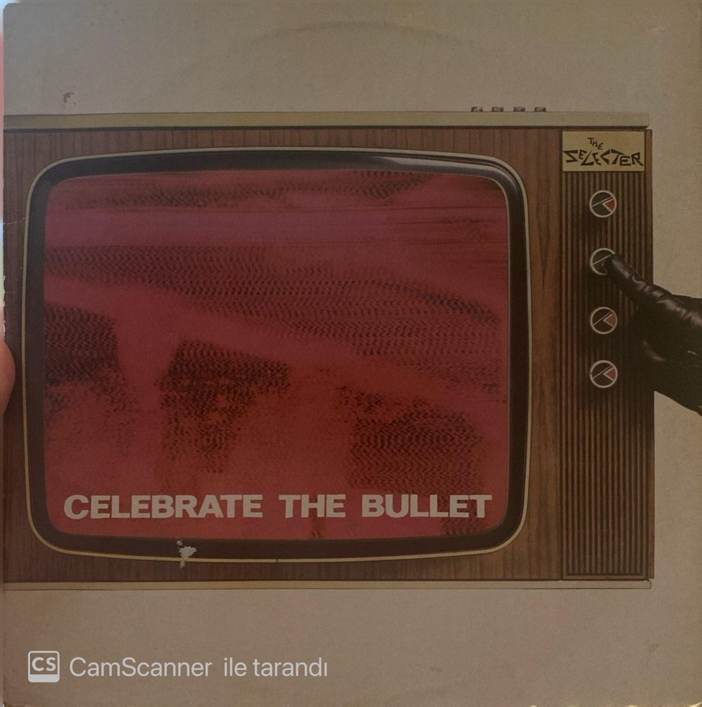 The Selecter - Celebrate the Bullet Plak