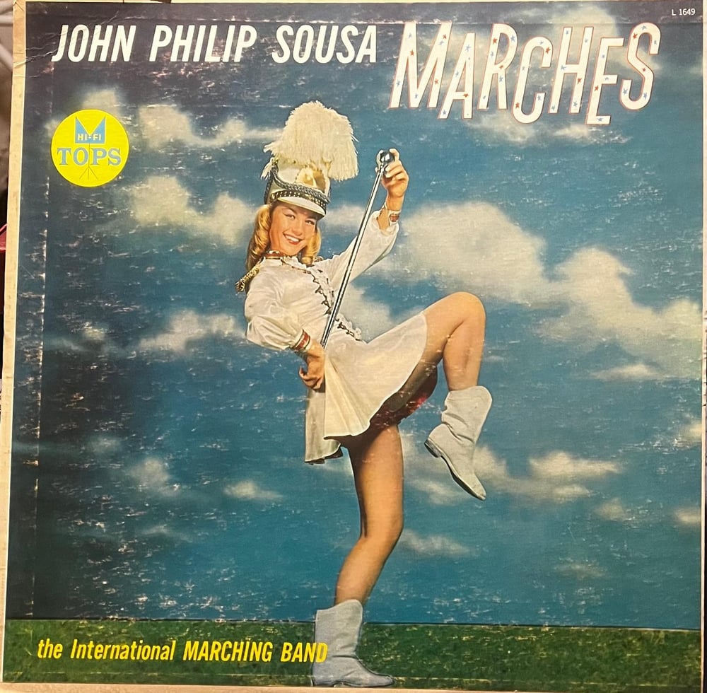 “John Philip Sousa Marches – The International Marching Band (Tops L1649)”