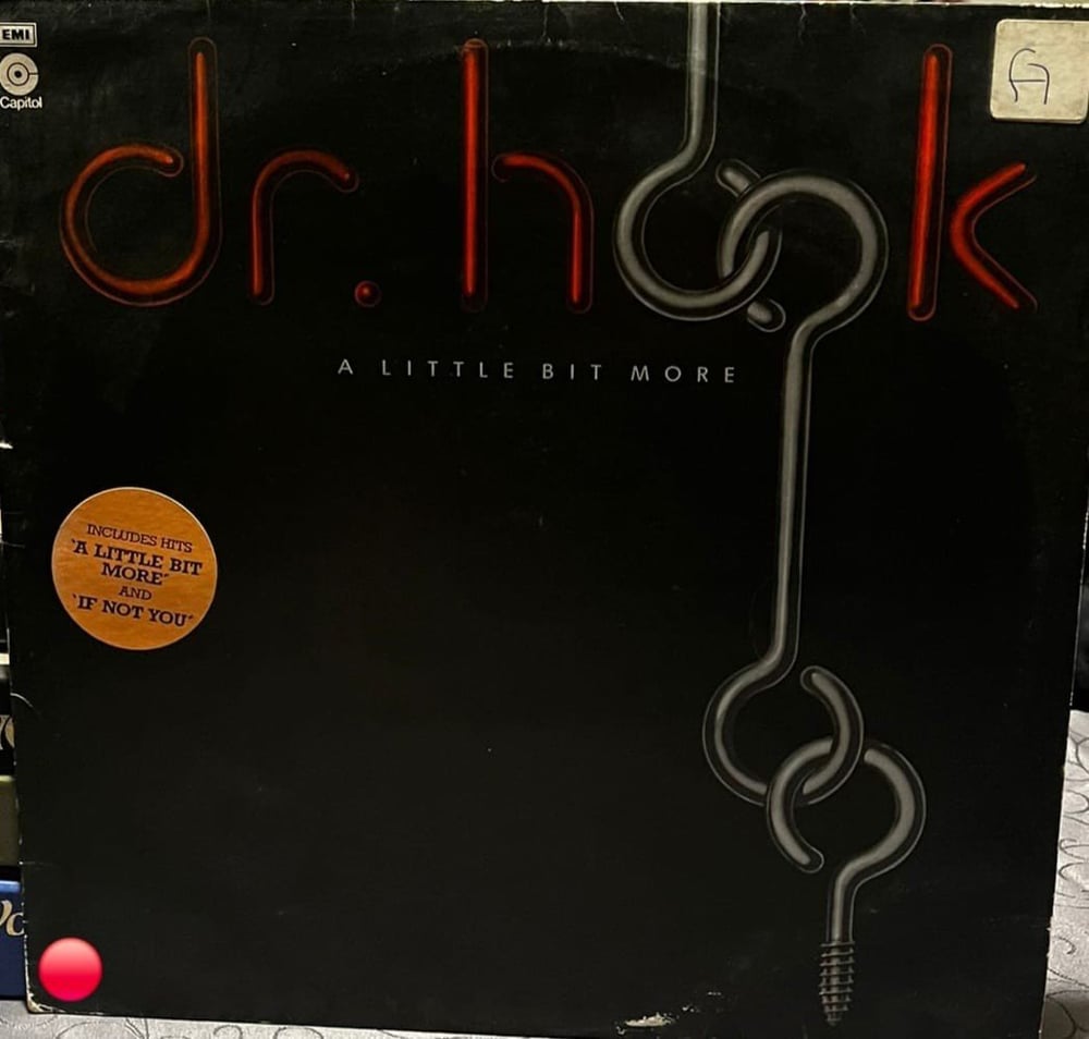 Dr. Hook - A Little Bit More (Capitol Records - E-ST 23795)