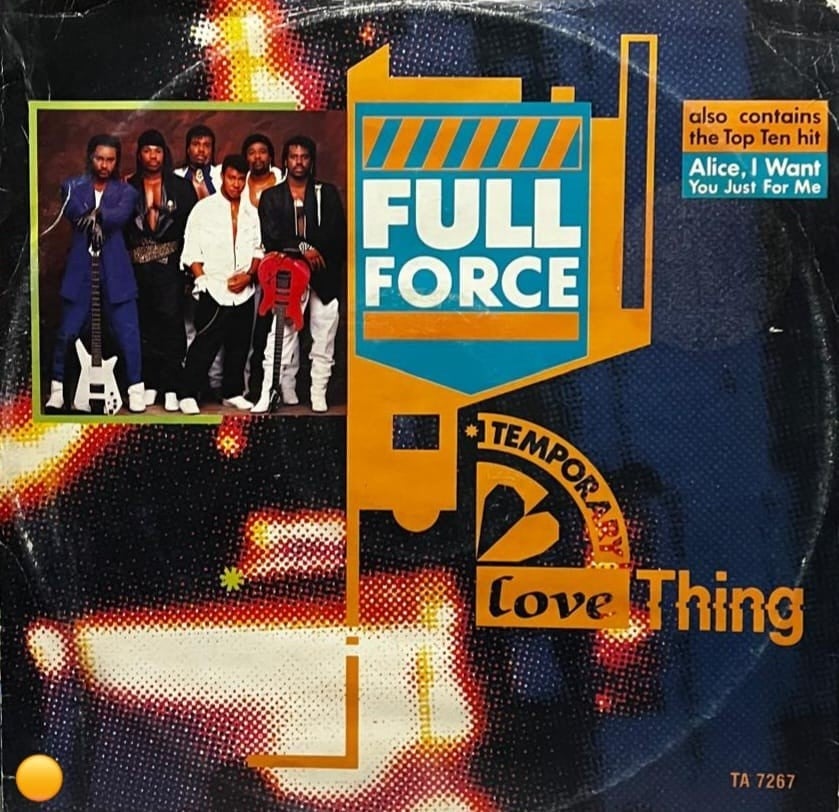 Full Force - Temporary Love Thing