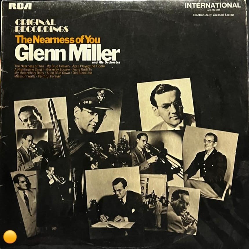 Glenn Miller and His Orchestra – The Nearness of You