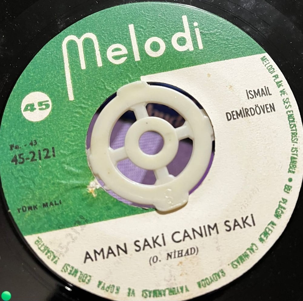 İsmail Demirdöven - Aman Saki Canım Saki / Siyah Gözlü Kadın (Gazel) - Melodi Plak 45'lik