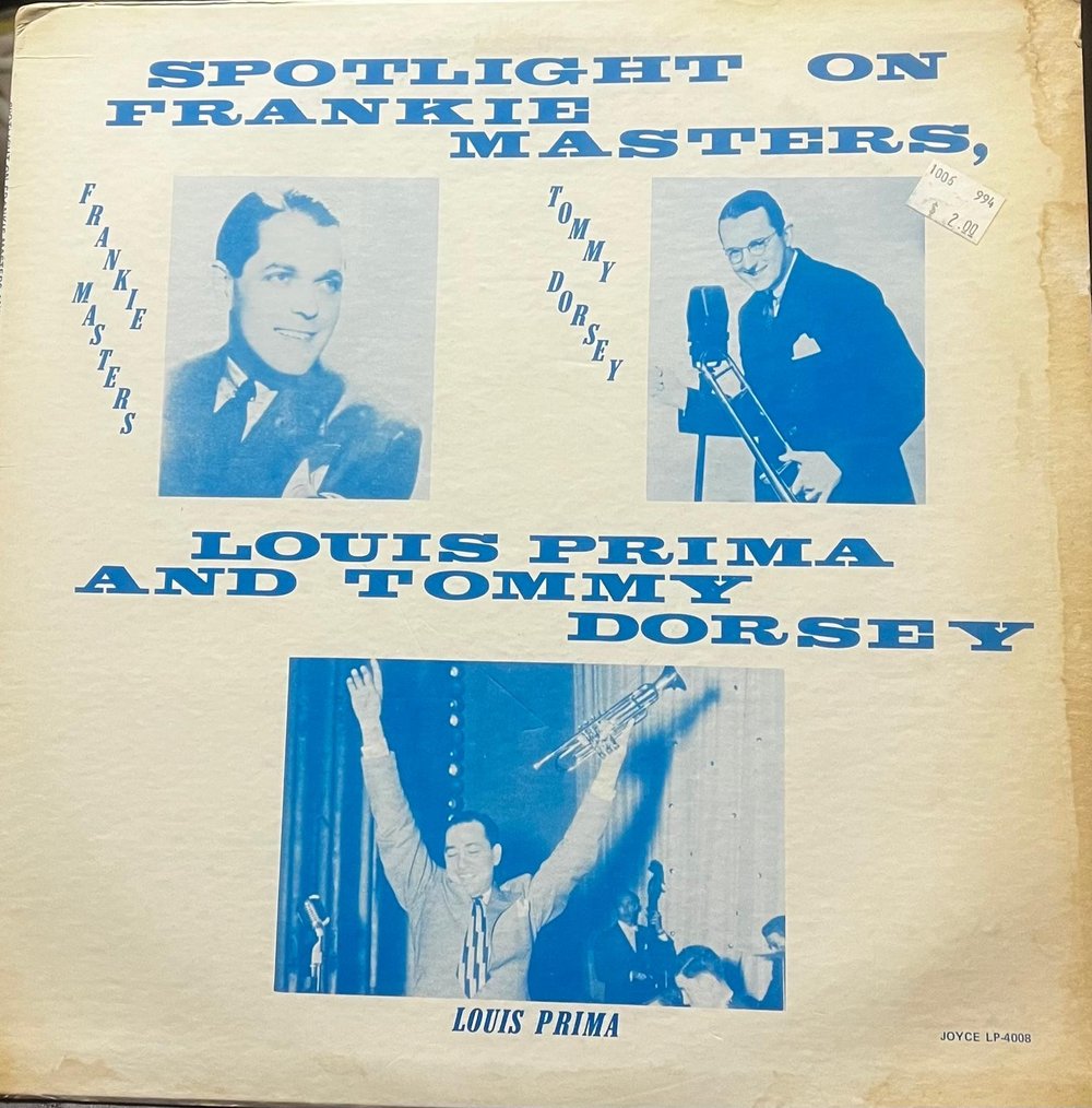 Spotlight on Frankie Masters, Louis Prima and Tommy Dorsey (JOYCE LP-4008)