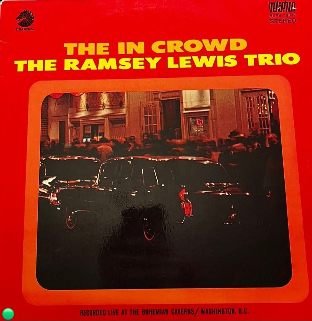 The Ramsey Lewis Trio - The In Crowd (LP) - Canlı Kayıt (Bohemian Caverns)