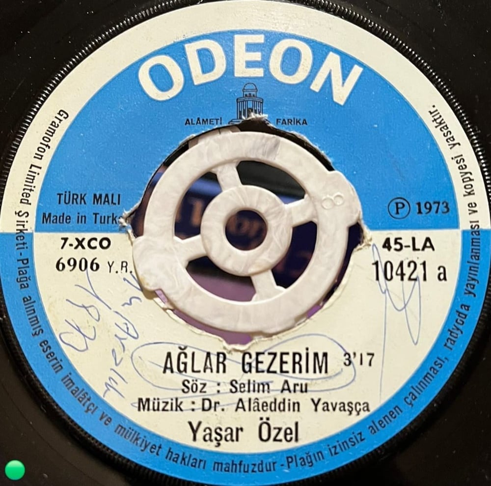 Yaşar Özel - Ağlar Gezerim / Bu Kadar Yürekten Çağırma Beni (Odeon 10421)