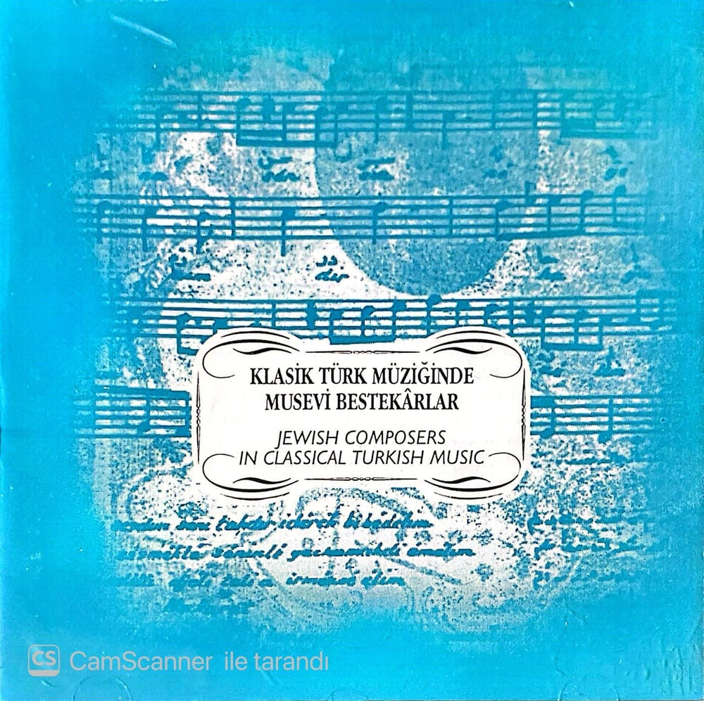 Klasik Türk Müziğinde Musevi Bestekârlar (Jewish Composers in Classical Turkish Music) CD