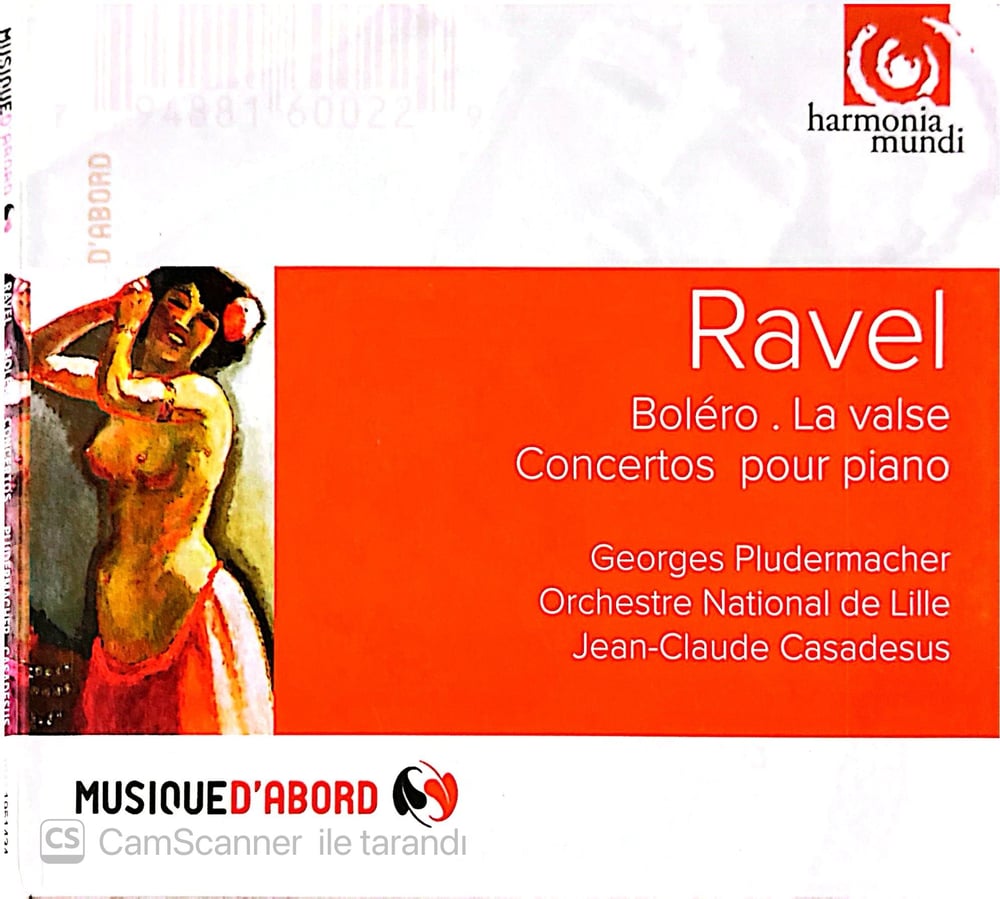 Maurice Ravel – Boléro . La valse . Concertos pour piano CD
