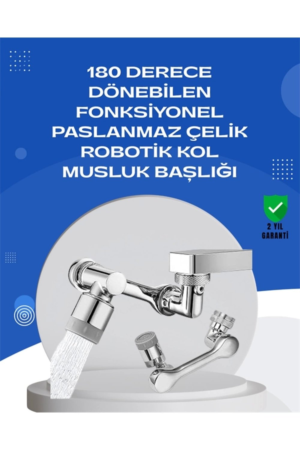 1080° Dönebilen Musluk Aparatı – Çift Su Akışı, Robotik Kol Tasarımı Ve Su Tasarrufu Özellikli