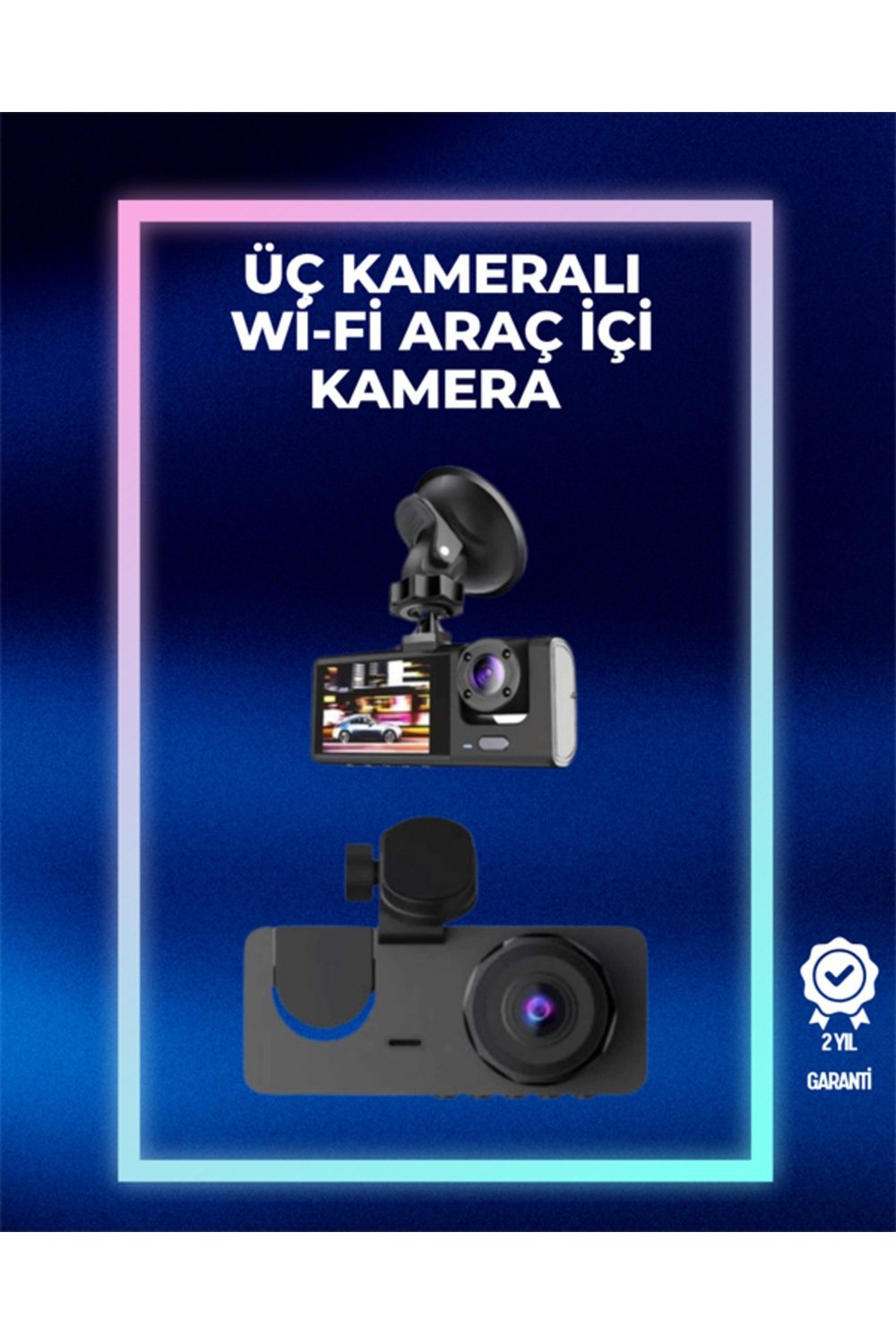 1080p Ön + 720p Arka & İç Kamera – Suya Dayanıklı Araç Güvenlik Kamerası