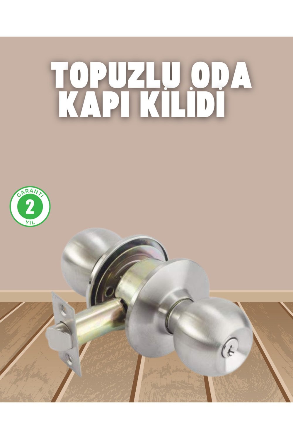 İç ve Dış Mekan Uyumlu Giriş Tipi Topuzlu Kilit