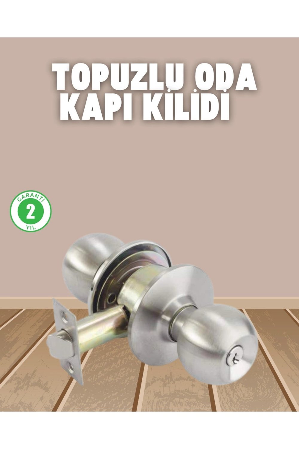 İç ve Dış Mekan Uyumlu Giriş Tipi Topuzlu Kilit