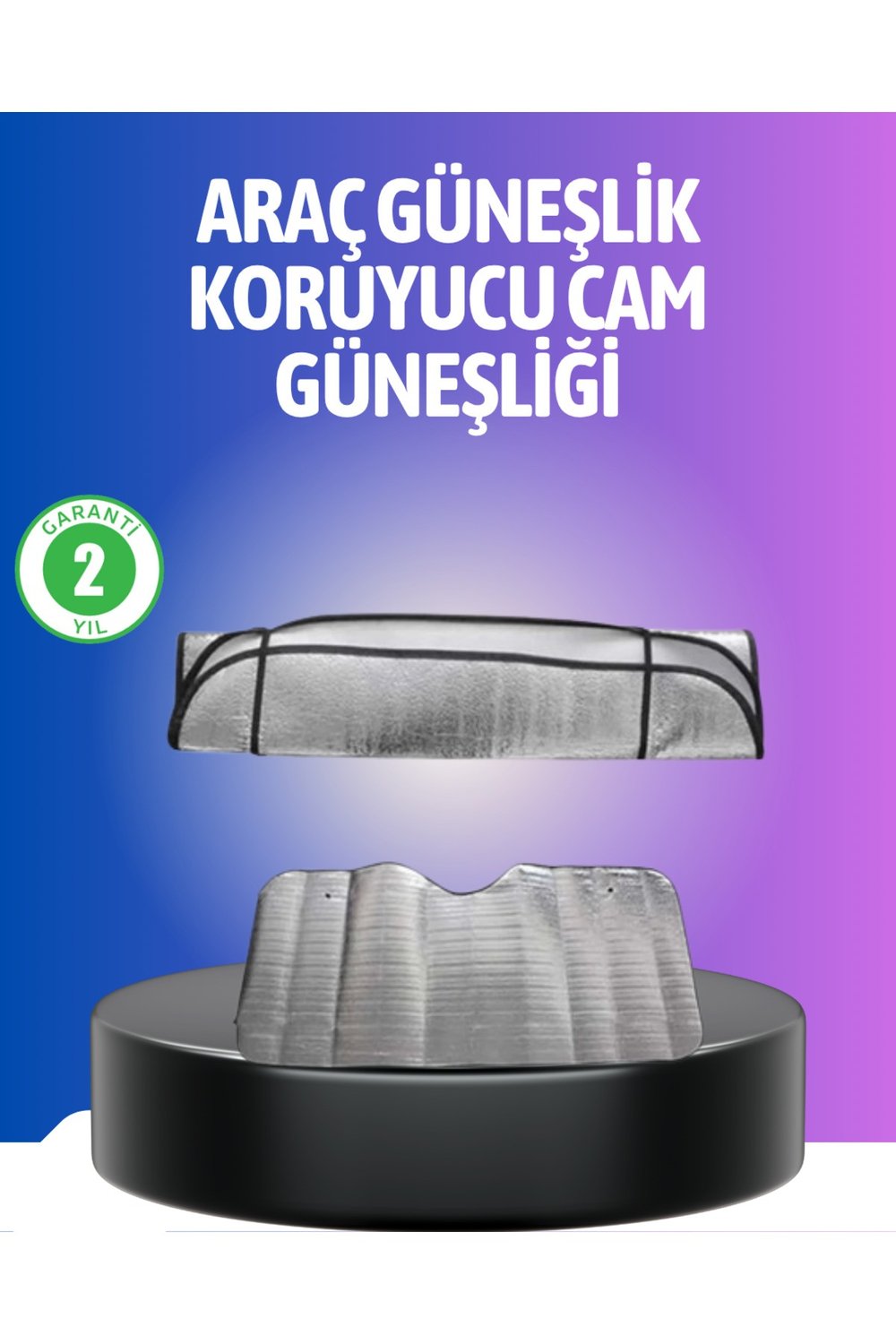 Metalize Reflektör Yüzeyli UV Koruyucu Araç Güneşliği – Serin ve Güvenli Sürüşler İçin