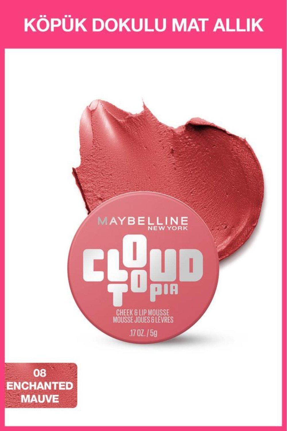 Cloudtopia Köpük Dokulu Mat Allık - 08 Enchanted Mauve