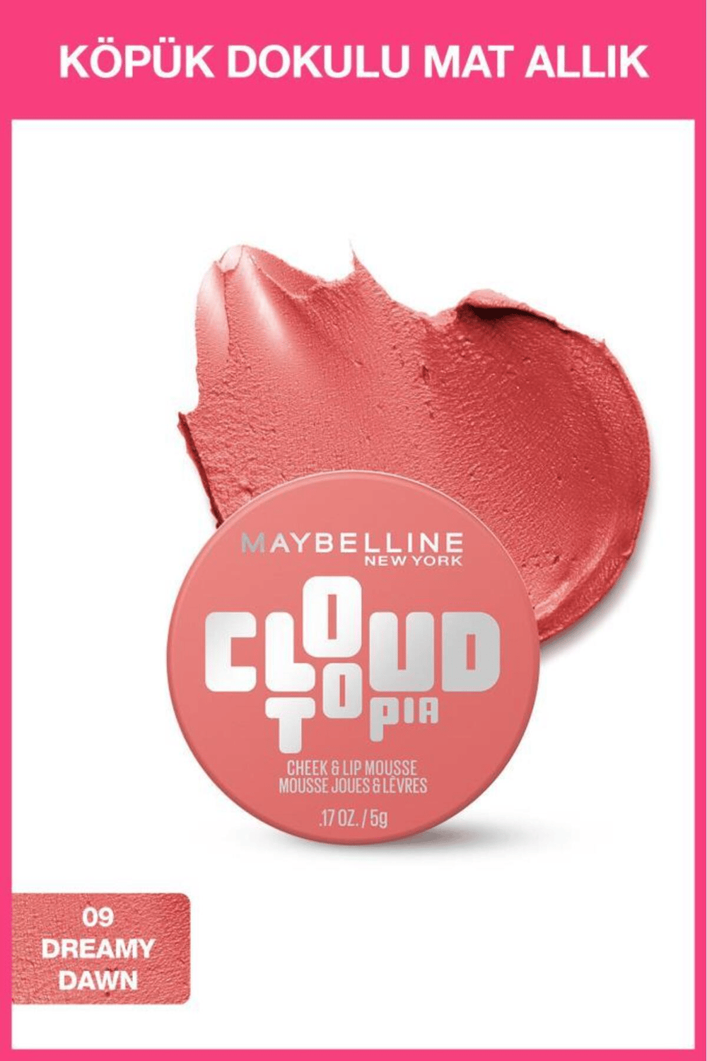Cloudtopia Köpük Dokulu Mat Allık - 09 Dreamy Dawn