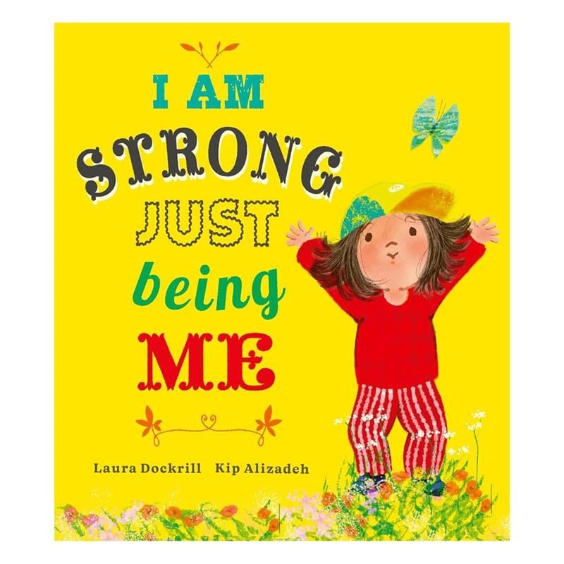 I Am Strong Just Being Me