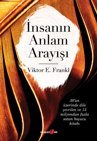 İnsanın Anlam Arayışı - Viktor E. Frankl | Okuyan Us Yayınları