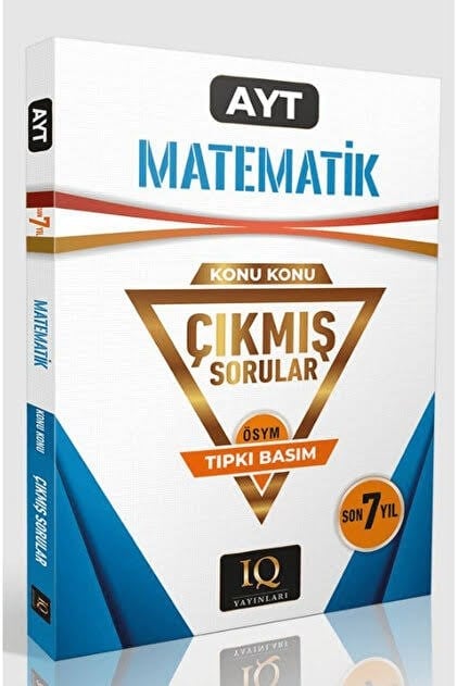 IQ Yayınları AYT Matematik Konu Konu Çıkmış Sorular Son 7 Yıl