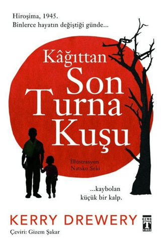 Kağıttan Son Turna Kuşu - Kerry Drewery | Genç Timaş