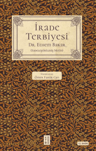 Ketebe İrade Terbiyesi Ethem Bakar