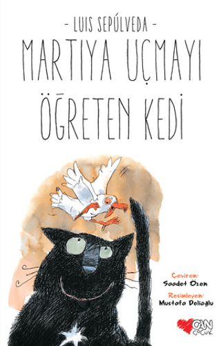Martıya Uçmayı Öğreten Kedi - Luis Sepúlveda | Can Çocuk Yayınları