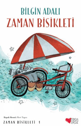 Zaman Bisikleti 1 - Zaman Bisikleti - Bilgin Adalı | Can Çocuk Yayınları
