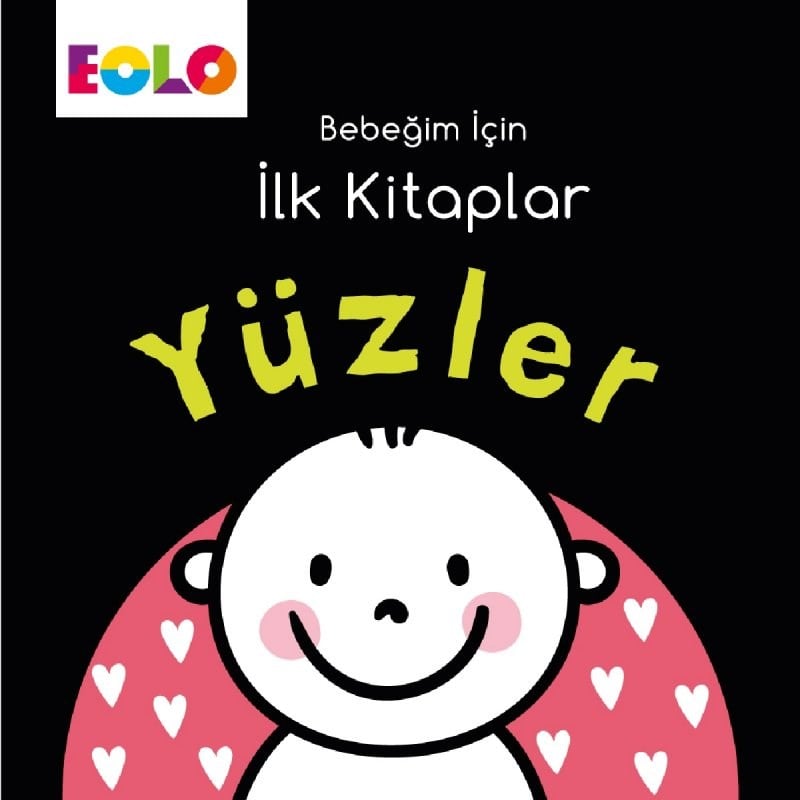 Bebeğim İçin İlk Kitaplar – Yüzler