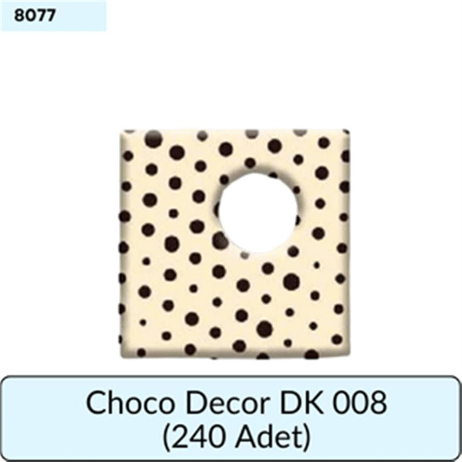 CHOCO DECOR DK 008     (240 ADET)