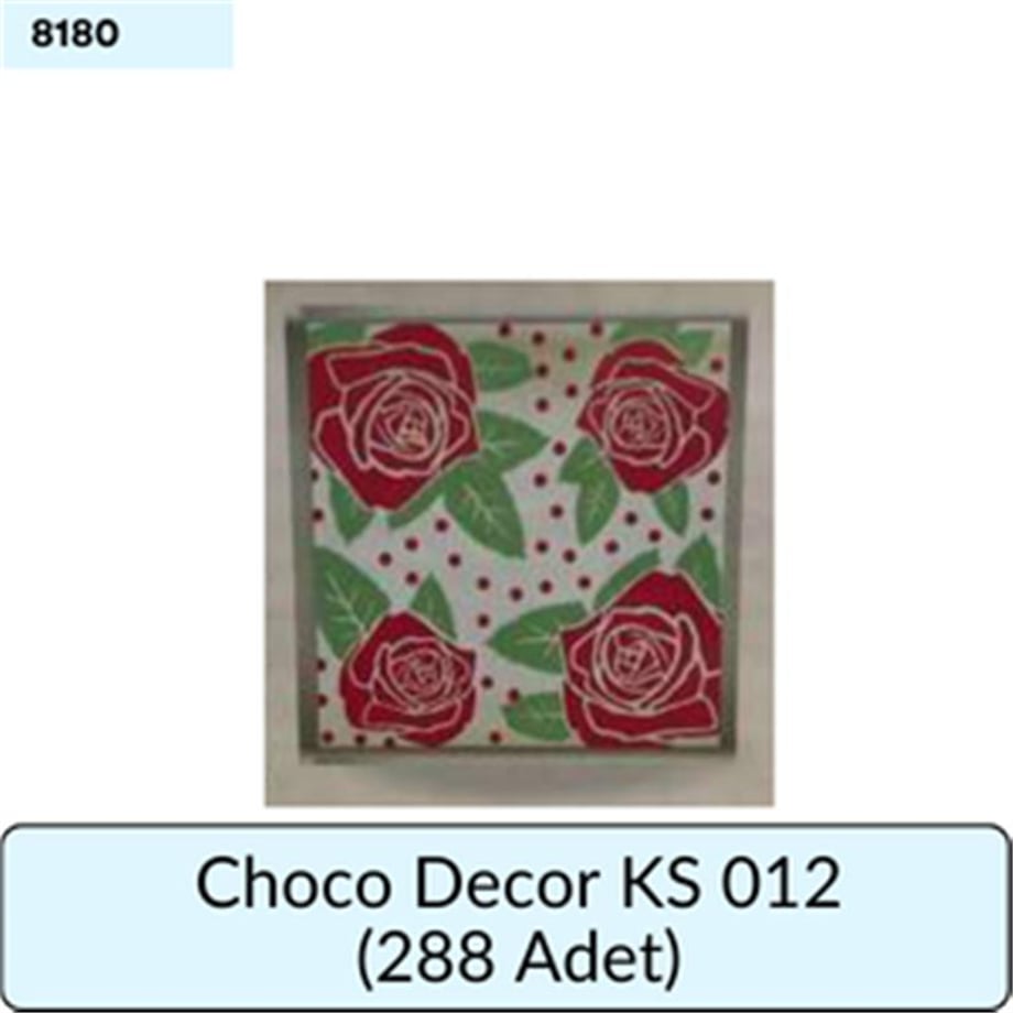 CHOCO DECOR KS 012     (288 ADET)
